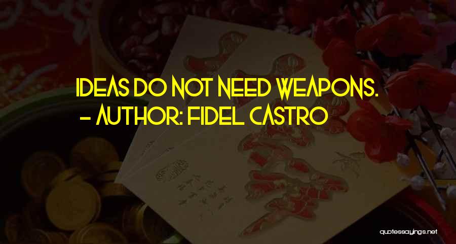 Fidel Castro Quotes 1215451