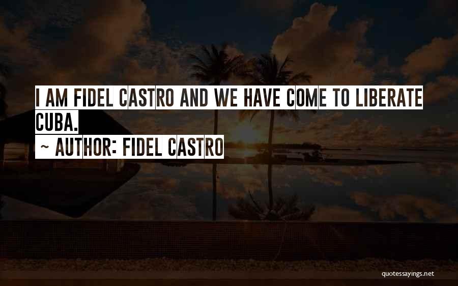 Fidel Castro Quotes 1514172