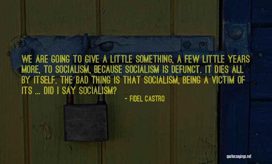 Fidel Castro Quotes 168859 Fidel Castro Quotes 168859