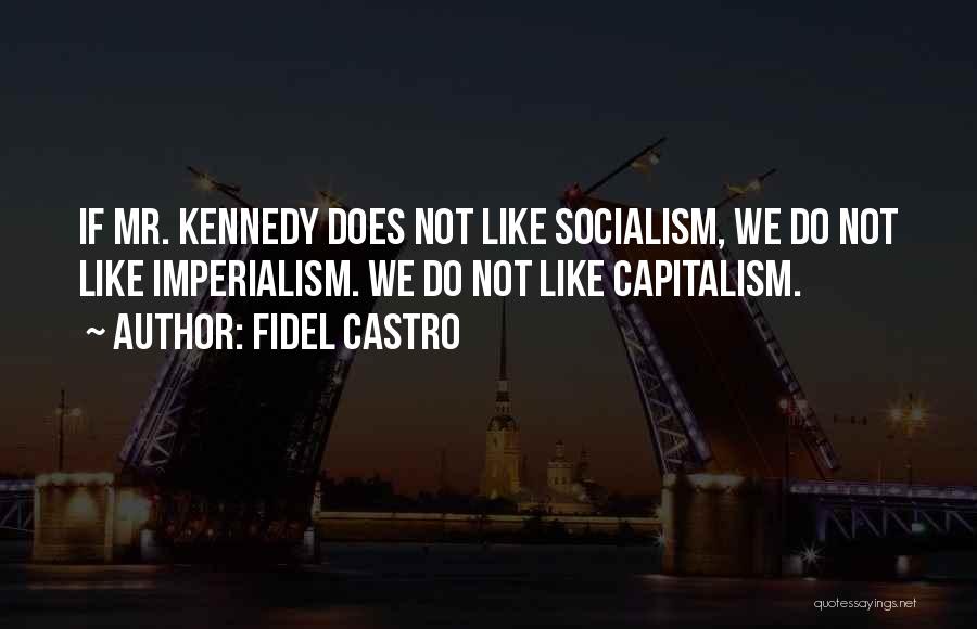 Fidel Castro Quotes 1864410