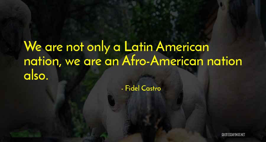 Fidel Castro Quotes 974597 Fidel Castro Quotes 974597