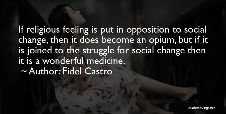 Fidel Quotes By Fidel Castro