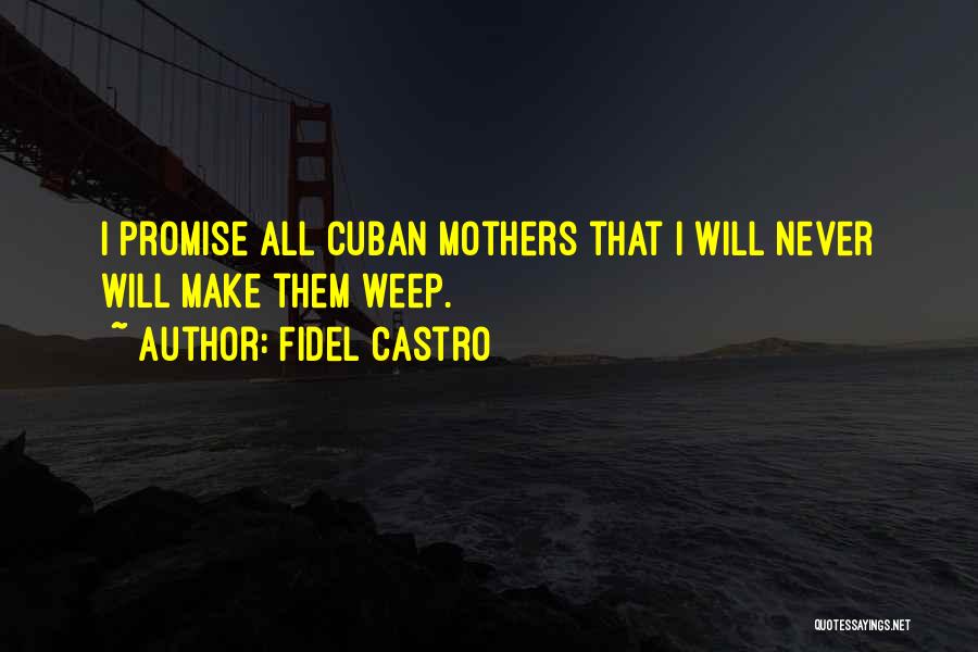 Fidel Quotes By Fidel Castro