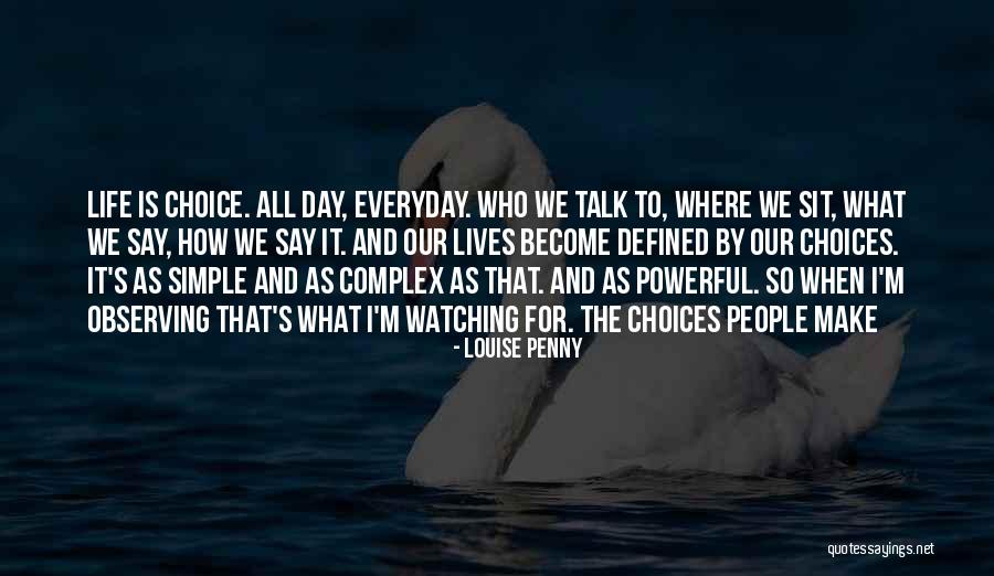 Fidelitas Development Quotes By Louise Penny Fidelitas Development Quotes By Louise Penny