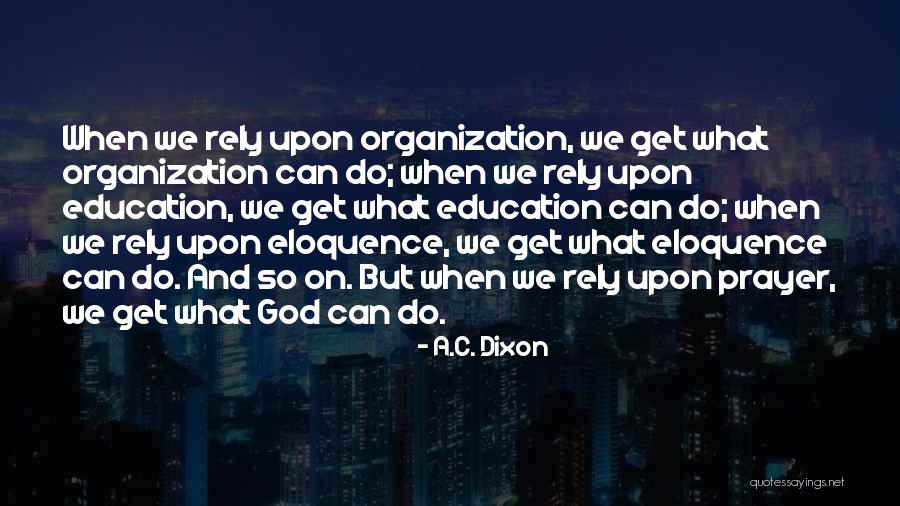 Fideliter Club Quotes By A.C. Dixon Fideliter Club Quotes By A.C. Dixon