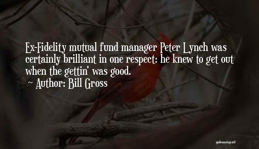 Fidelity Fund Quotes By Bill Gross