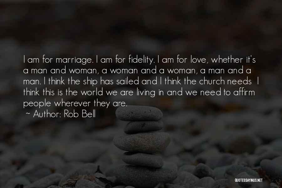 Fidelity In Marriage Quotes By Rob Bell