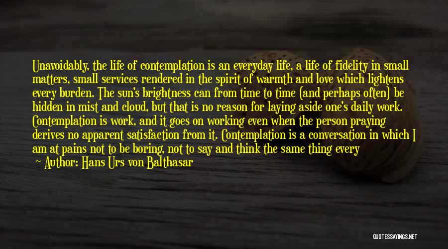 Fidelity Life Quotes By Hans Urs Von Balthasar