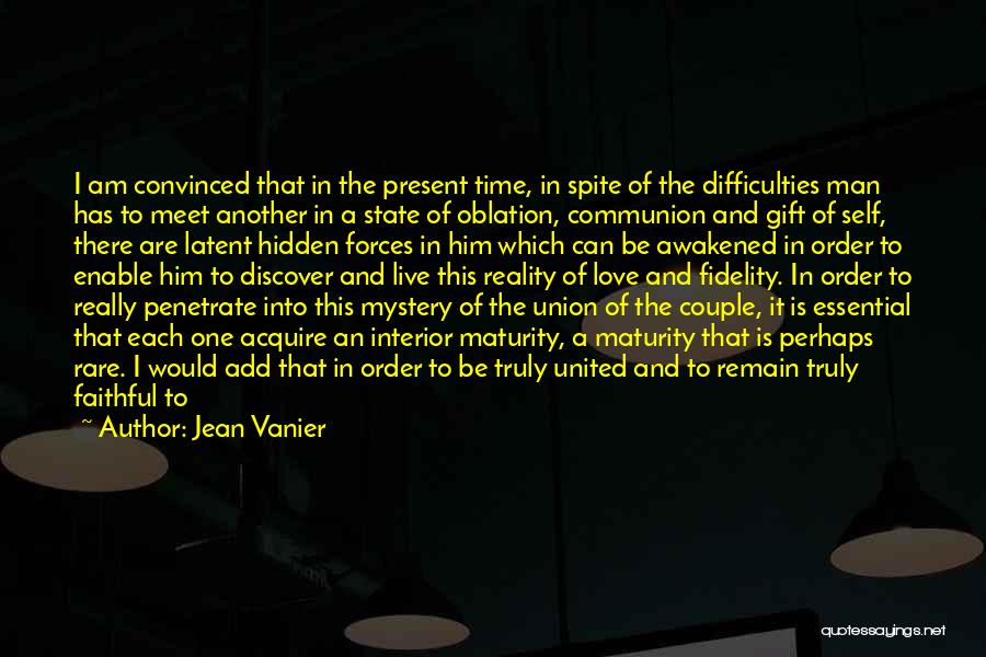 Fidelity Life Quotes By Jean Vanier