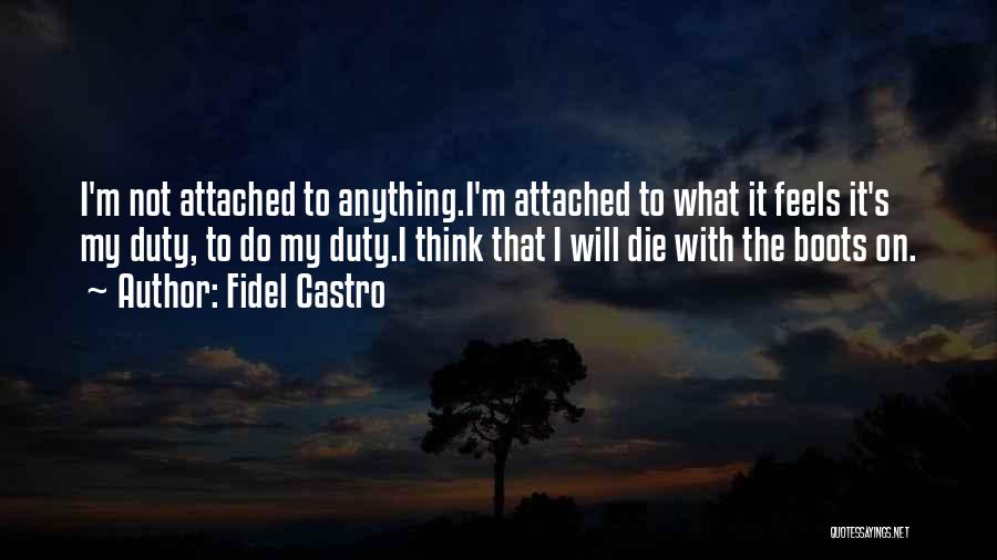 Fidel's Quotes By Fidel Castro