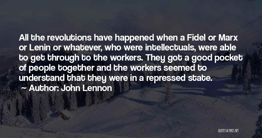 Fidel's Quotes By John Lennon