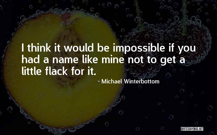 Fidgets To The Rescue Quotes By Michael Winterbottom Fidgets To The Rescue Quotes By Michael Winterbottom