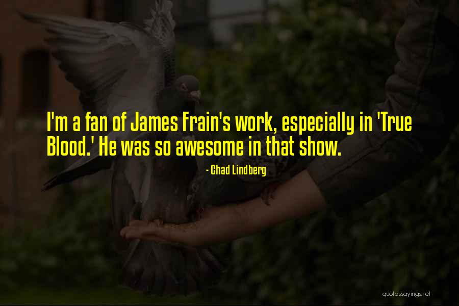 Fidrec Quotes By Chad Lindberg Fidrec Quotes By Chad Lindberg