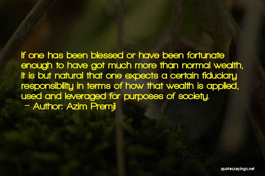 Fiduciary Quotes By Azim Premji