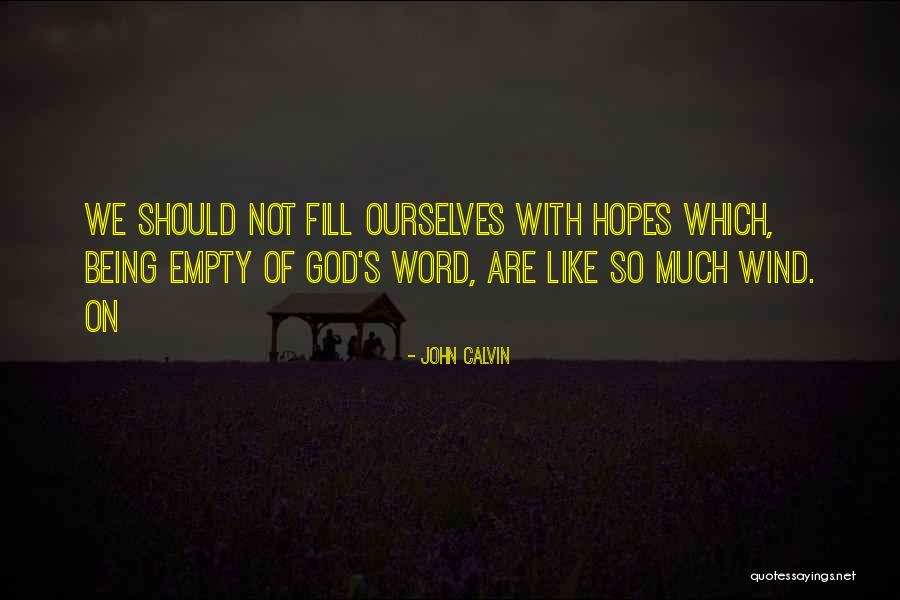 Fiegel Signs Quotes By John Calvin Fiegel Signs Quotes By John Calvin