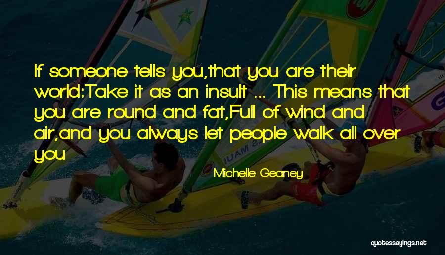Fiegel Signs Quotes By Michelle Geaney Fiegel Signs Quotes By Michelle Geaney