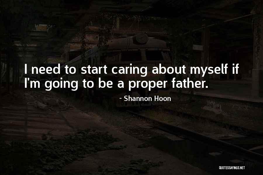 Fieger Fieger Quotes By Shannon Hoon