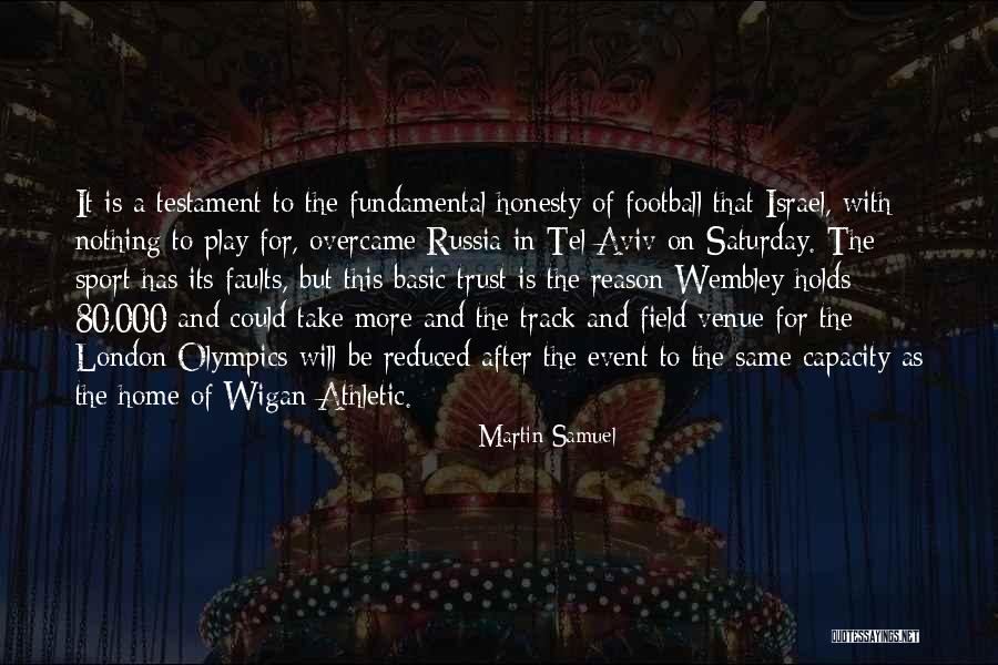 Field Event Quotes By Martin Samuel Field Event Quotes By Martin Samuel