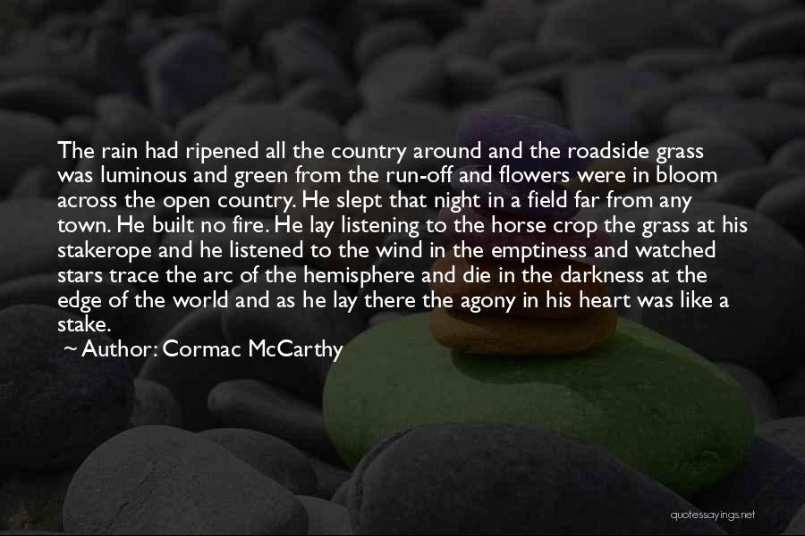 Field Grass Quotes By Cormac McCarthy