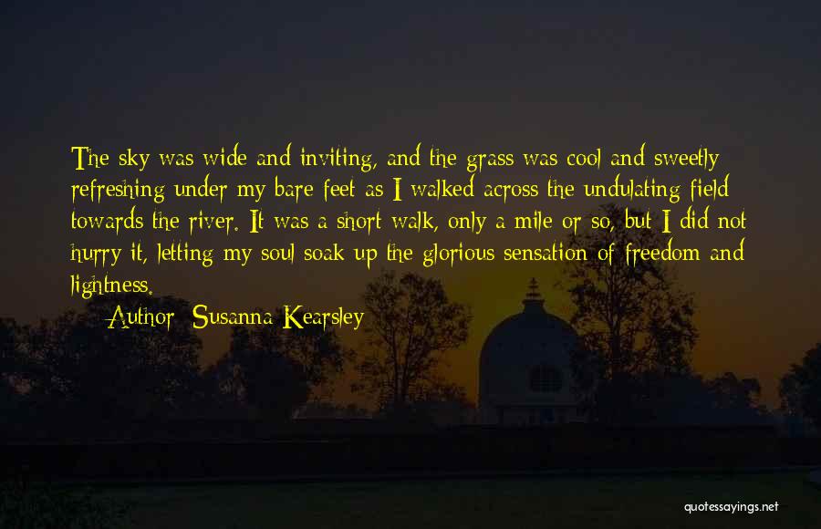 Field Grass Quotes By Susanna Kearsley