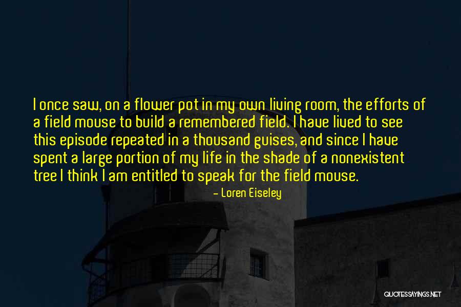 Field Mouse Quotes By Loren Eiseley