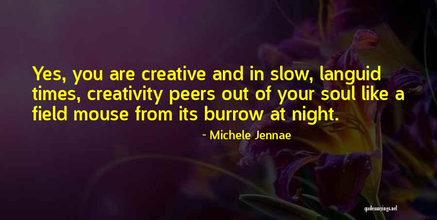 Field Mouse Quotes By Michele Jennae