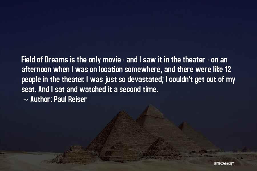 Field Of Dreams Quotes By Paul Reiser