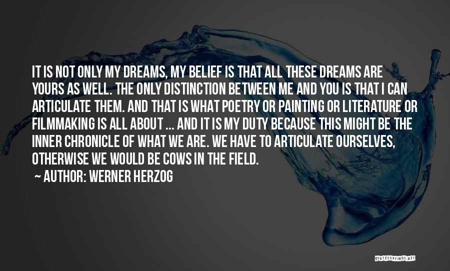 Field Of Dreams Quotes By Werner Herzog