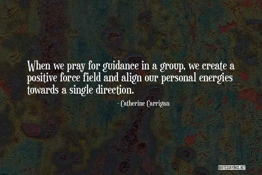 Field Quotes Quotes By Catherine Carrigan Field Quotes Quotes By Catherine Carrigan