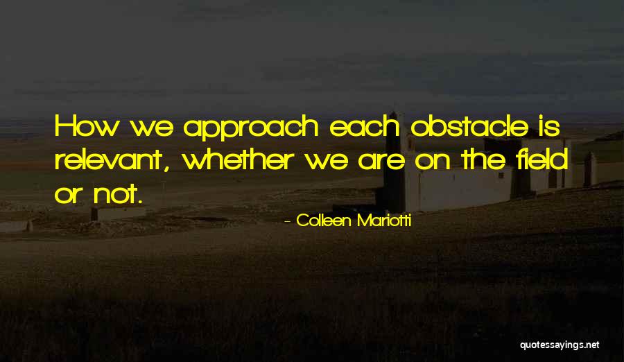 Field Quotes Quotes By Colleen Mariotti Field Quotes Quotes By Colleen Mariotti