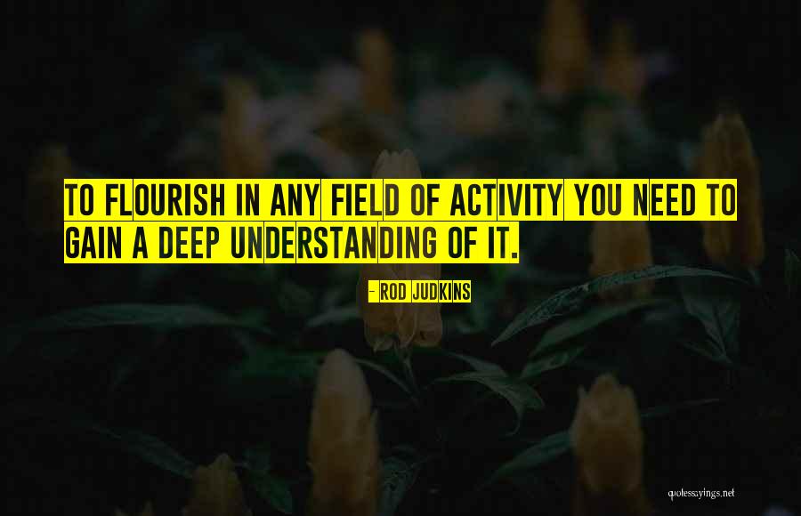 Field Quotes Quotes By Rod Judkins Field Quotes Quotes By Rod Judkins