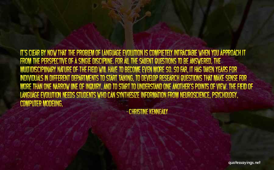 Field Research Quotes By Christine Kenneally