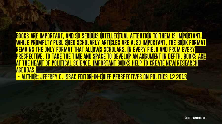 Field Research Quotes By Jeffrey C. Issac Editor-in-Chief Perspectives On Politics 12 2013