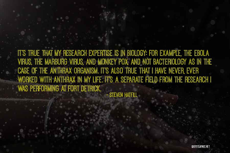 Field Research Quotes By Steven Hatfill