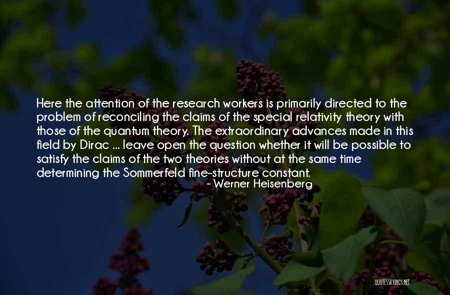 Field Research Quotes By Werner Heisenberg