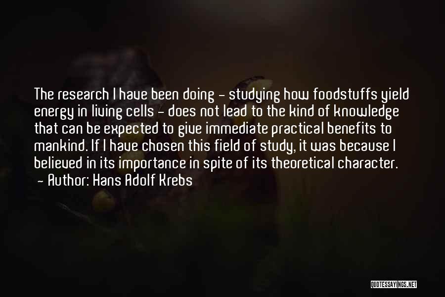 Field Study Quotes By Hans Adolf Krebs