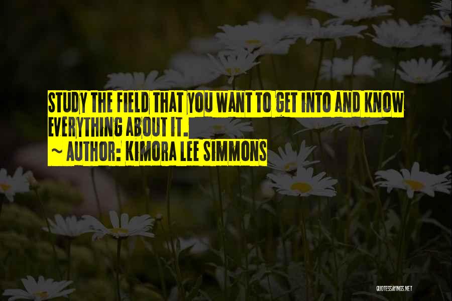 Field Study Quotes By Kimora Lee Simmons