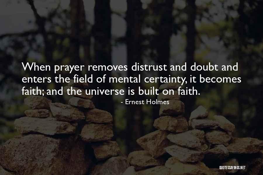 Field The Quotes By Ernest Holmes Field The Quotes By Ernest Holmes