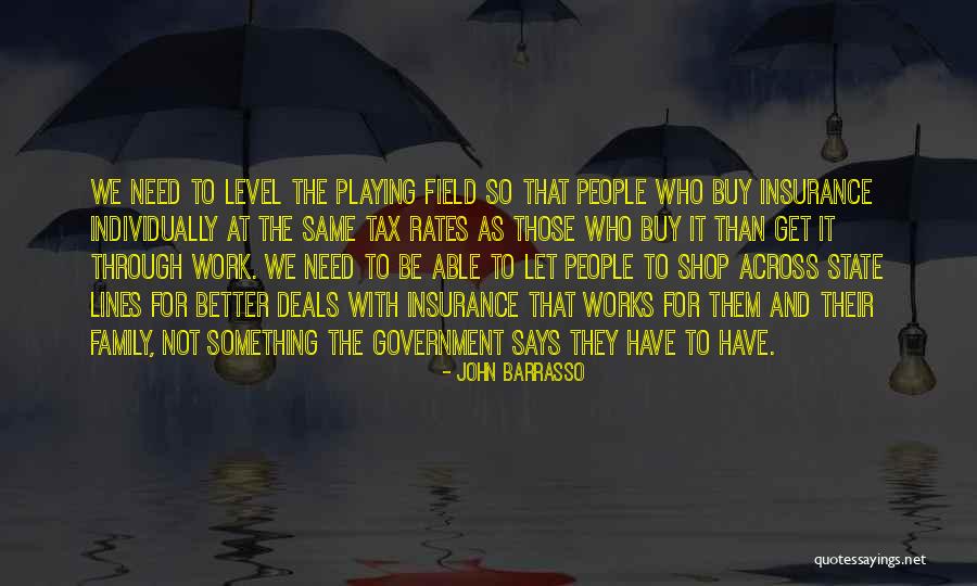 Field Works Quotes By John Barrasso Field Works Quotes By John Barrasso