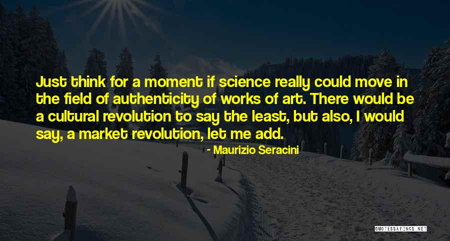 Field Works Quotes By Maurizio Seracini Field Works Quotes By Maurizio Seracini