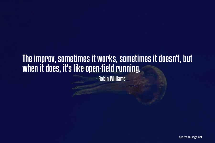 Field Works Quotes By Robin Williams Field Works Quotes By Robin Williams