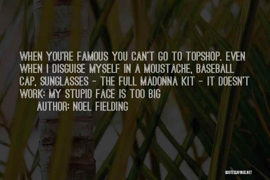 Fielding A Baseball Quotes By Noel Fielding