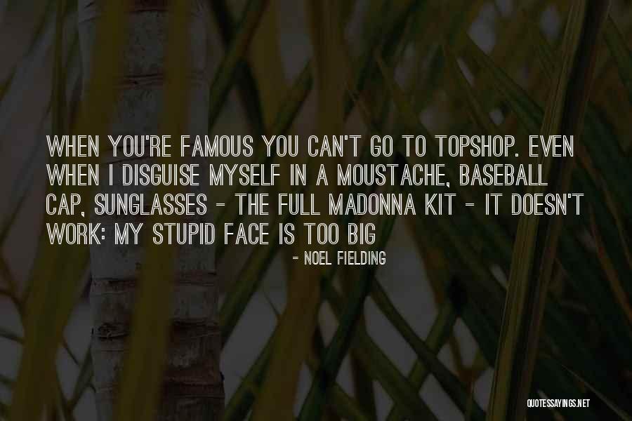 Fielding A Baseball Quotes By Noel Fielding