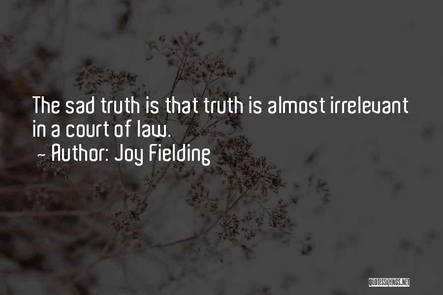 Fielding Quotes By Joy Fielding