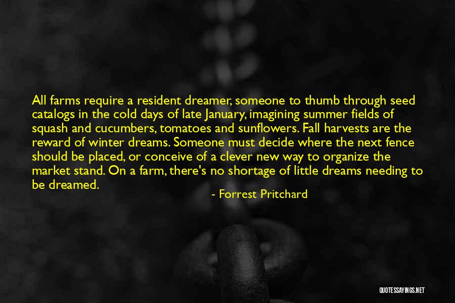 Fields Of Dreams Quotes By Forrest Pritchard Fields Of Dreams Quotes By Forrest Pritchard