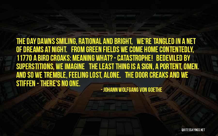 Fields Of Dreams Quotes By Johann Wolfgang Von Goethe Fields Of Dreams Quotes By Johann Wolfgang Von Goethe