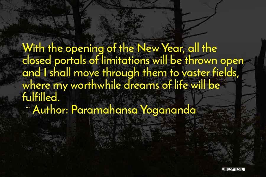 Fields Of Dreams Quotes By Paramahansa Yogananda
