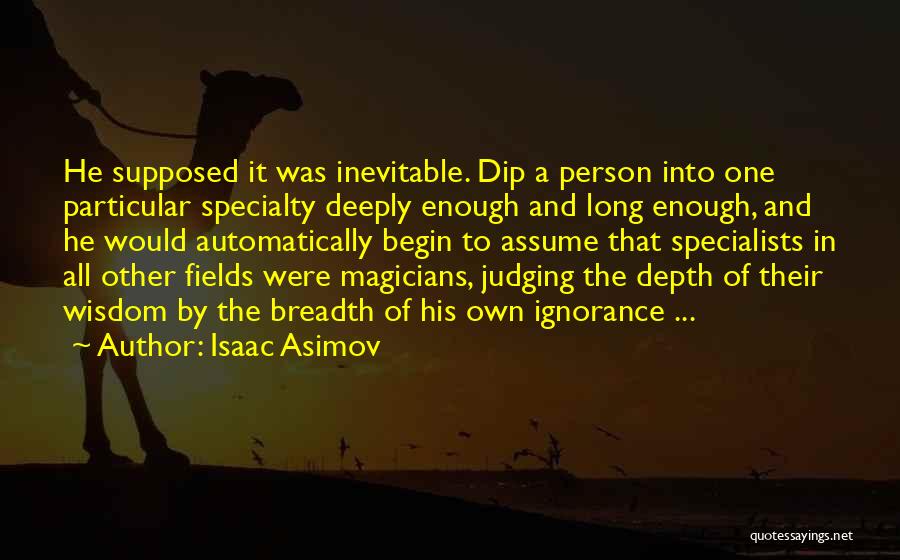 Fields Quotes By Isaac Asimov