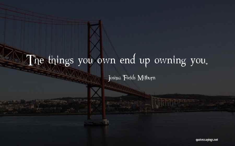 Fields The Quotes By Joshua Fields Millburn Fields The Quotes By Joshua Fields Millburn