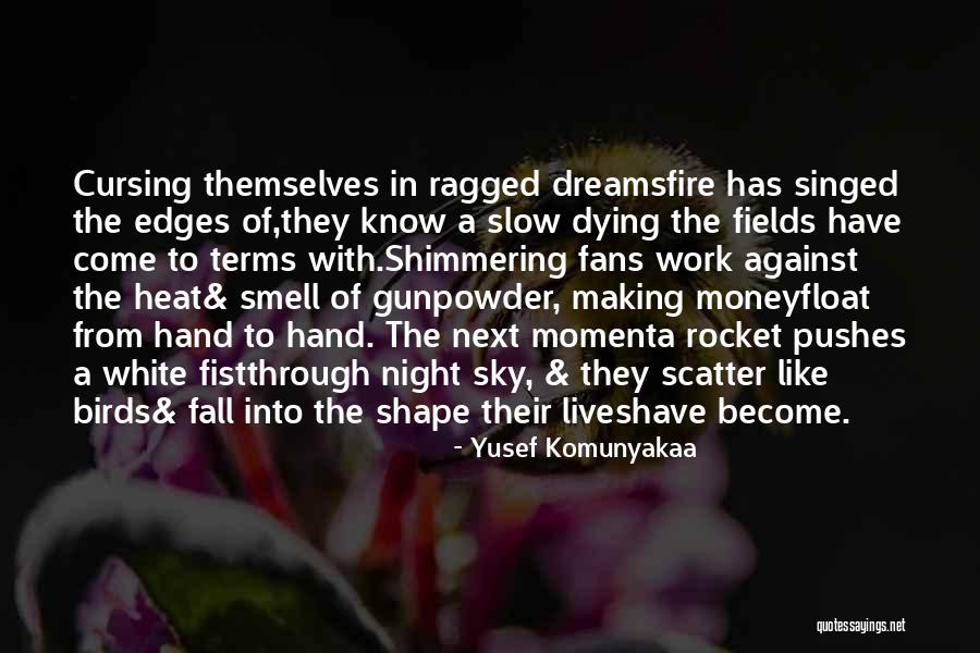 Fields The Quotes By Yusef Komunyakaa Fields The Quotes By Yusef Komunyakaa
